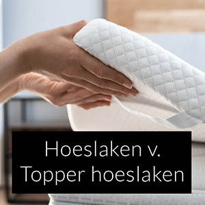 Hoeslaken versus Topper